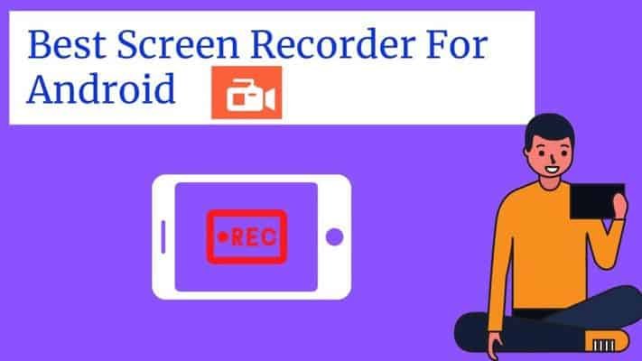 screen recorder app for android