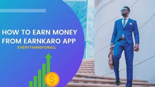 How to earn money from EarnKaro app