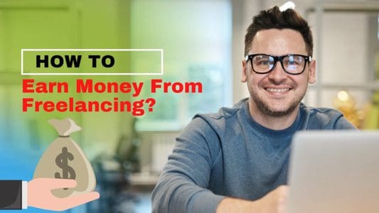 How to earn money from Freelancing? 