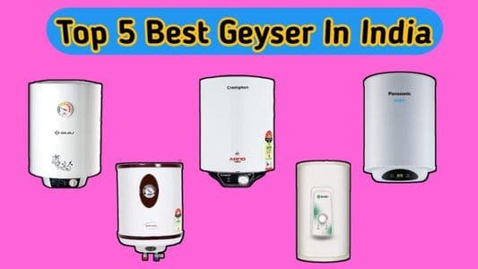 Top 5 Best Water Geyser In India