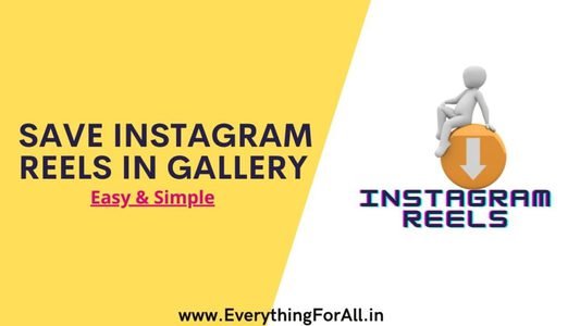 How to save Instagram Reels In Gallery