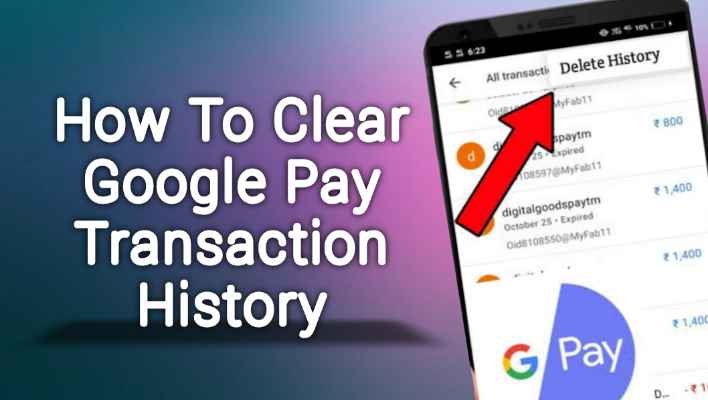 how to clear google pay transaction history 1