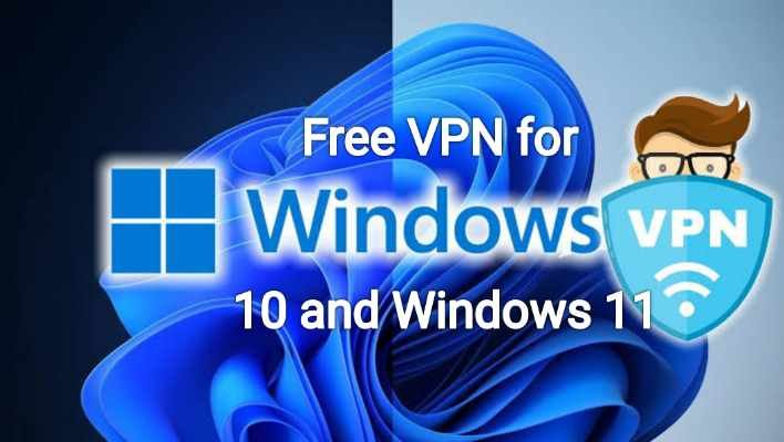 Free VPN for Windows 10 and Windows 11