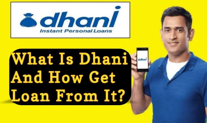 what is dhani and how get loan from it 1